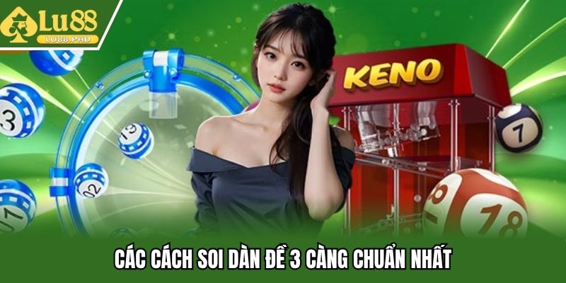 Các cách soi dàn đề 3 càng chuẩn nhất